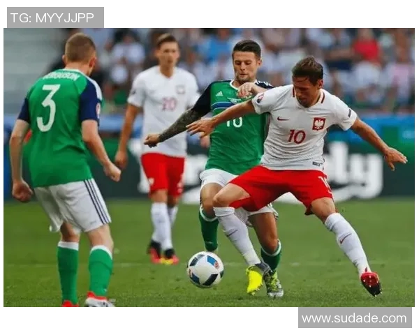 北爱尔兰与俄罗斯的激烈对决展现足球魅力与国家荣誉的较量